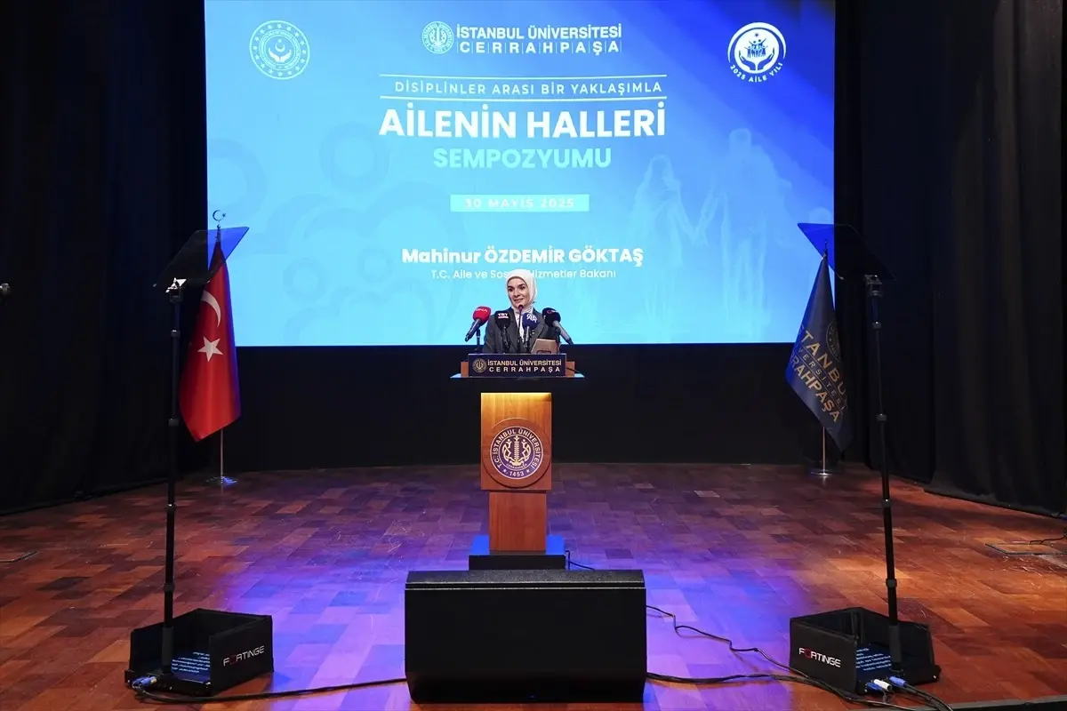 Bakan Göktaş "Disiplinlerarası Bir Yaklaşımla Ailenin Halleri Sempozyumu"nda konuştu Açıklaması