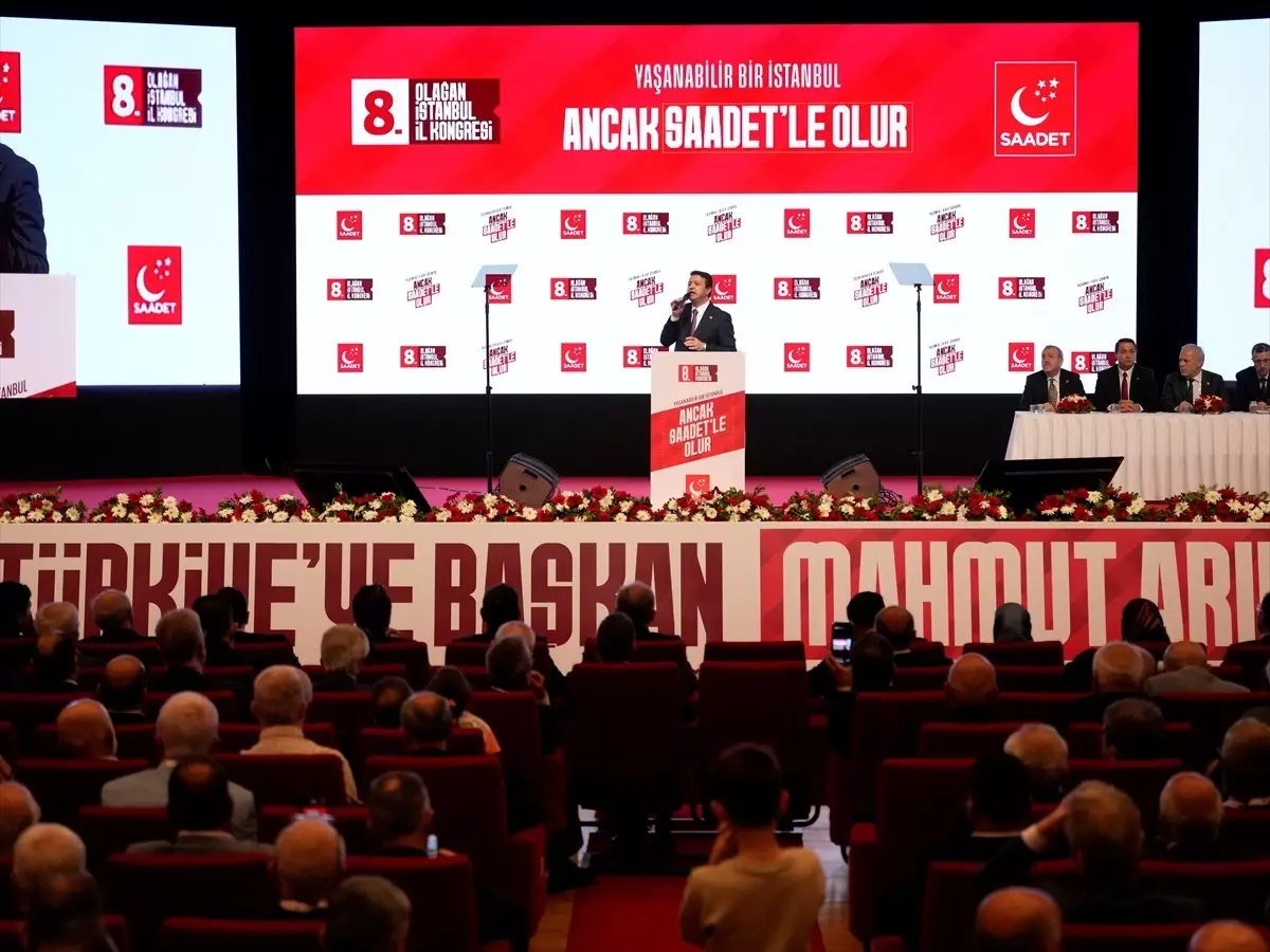 Saadet Partisinin 8. Olağan İstanbul İl Kongresi yapıldı